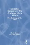 Economic Democracy: The Challenge of the 1980's cover