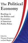 The Political Economy: Readings in the Politics and Economics of American Public Policy cover