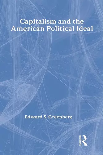 Capitalism and the American Political Ideal cover