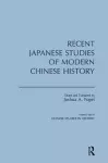 Recent Japanese Studies of Modern Chinese History: v. 1 cover