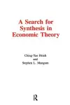 A Search for Synthesis in Economic Theory cover