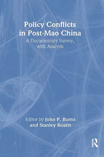 Policy Conflicts in Post-Mao China: A Documentary Survey with Analysis cover