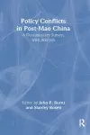 Policy Conflicts in Post-Mao China: A Documentary Survey with Analysis cover