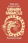 State and Society in the Taiwan Miracle cover