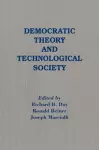 Democratic Theory and Technological Society cover