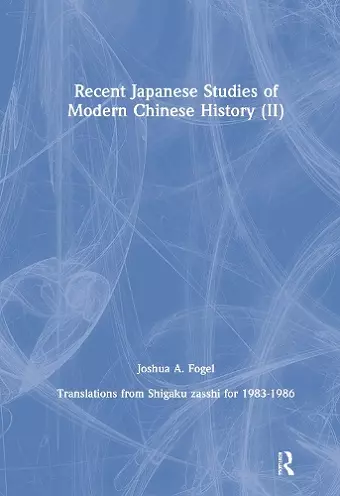 Recent Japanese Studies of Modern Chinese History: v. 2 cover