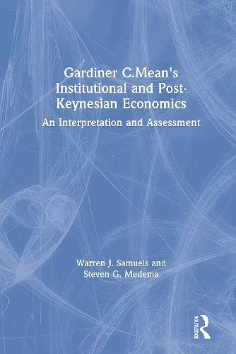 Gardiner C.Mean's Institutional and Post-Keynesian Economics cover