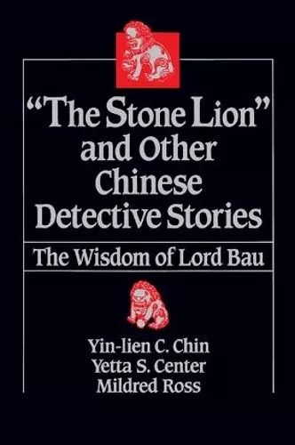 The Stone Lion and Other Chinese Detective Stories cover