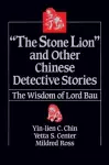 The Stone Lion and Other Chinese Detective Stories cover