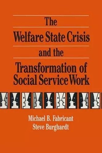 The Welfare State Crisis and the Transformation of Social Service Work cover