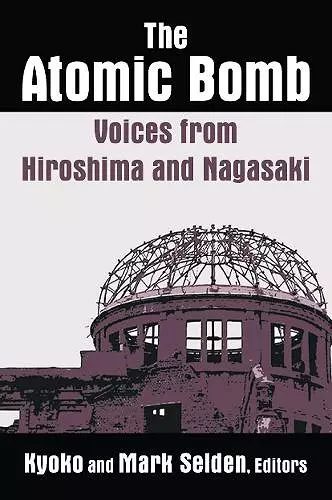 The Atomic Bomb: Voices from Hiroshima and Nagasaki cover