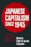 Japanese Capitalism Since 1945 cover