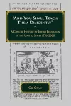 And You Shall Teach Them Diligently - A Concise History of Jewish Education in the United States 1776-2000 cover