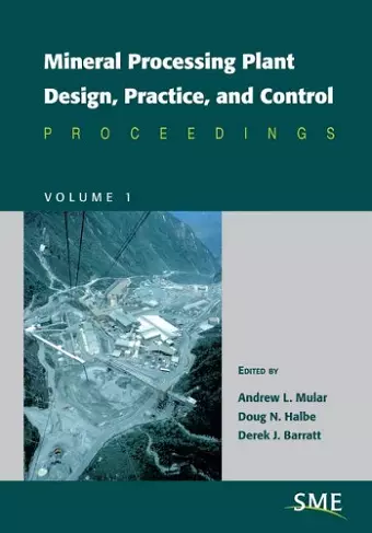 Mineral Processing Plant Design, Practice, and Control cover