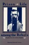 Prison Life Among the Rebels cover