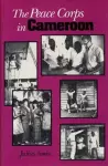 The Peace Corps in Cameroon cover