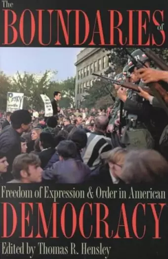 The Boundaries of Freedom of Expression and Order in American Democracy cover