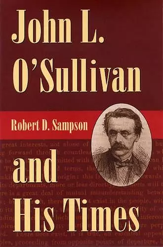 John L.O'Sullivan and His Times cover