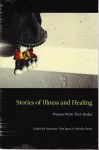 Stories of Illness and Healing cover