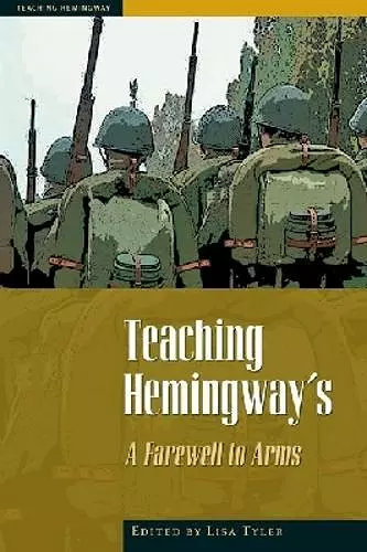Teaching Hemingway's ""a Farewell to Arms cover