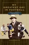 My Greatest Day in Football cover
