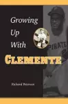 Growing Up with Clemente cover