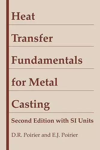 Heat Transfer Fundamentals for Metal Casting cover