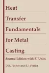 Heat Transfer Fundamentals for Metal Casting cover