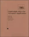 Lightweight Alloys for Aerospace Applications cover