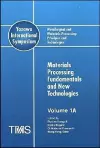Metallurgical and Materials Processing: Principles and Technologies (Yazawa International Symposium) cover