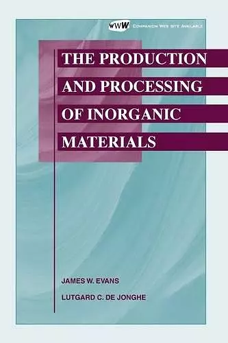 The Production and Processing of Inorganic Materials cover