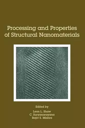 Processing and Properties of Structural Nanomaterials cover