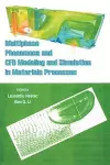Multiphase Phenomena and CFD Modeling and Simulation in Materials Processes cover