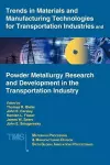 Trends in Materials and Manufacturing Technologies for Transportation Industries and Powder Metallurgy Research and Development in the Transportation Industry cover