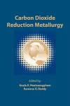 Carbon Dioxide Reduction Metallurgy cover