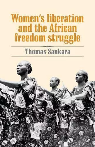 Women's Liberation and the African Freedom Struggle cover