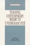 Teaching Contemporary Theory to Undergraduates cover
