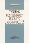Teaching Contemporary Theory to Undgraduates cover
