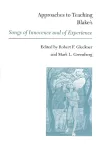 Approaches to Teaching Blake's Songs of Innocence and of Experience cover