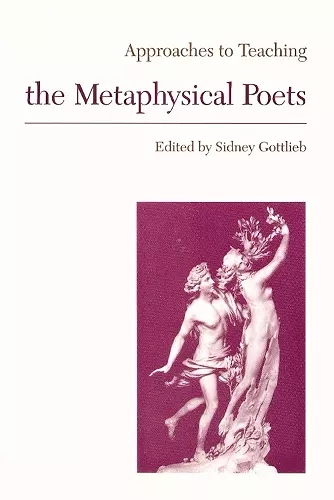 Approaches to Teaching the Metaphysical Poets cover