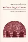 Approaches to Teaching Medieval English Drama cover
