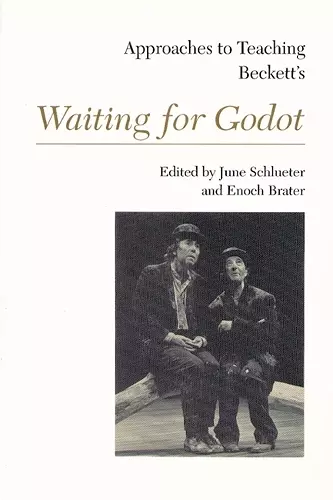 Approaches to Teaching Beckett's Waiting for Godot cover