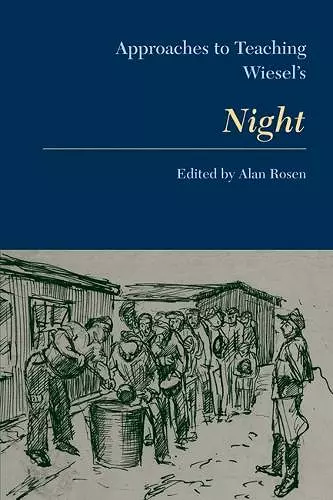 Approaches to Teaching Wiesel's Night cover