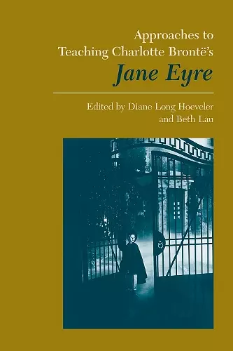 Approaches to Teaching Charlotte Bronte's Jane Eyre cover