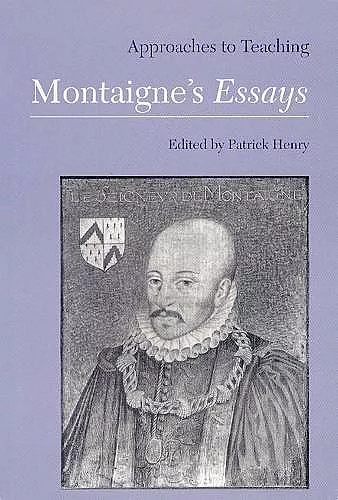 Approaches to Teaching Montaigne's Essays cover