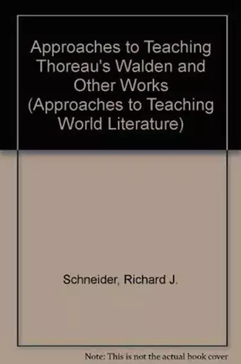 Approaches to Teaching Thoreau's Walden and Other Works cover