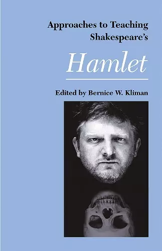 Approaches to Teaching Shakespeare's Hamlet cover