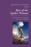 Approaches to Teaching Puig's Kiss of the Spider Woman cover