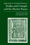 Approaches to Teaching Chaucer's Troilus and Criseyde and the Shorter Poems cover