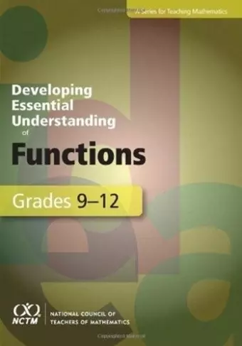 Developing Essential Understanding of Functions for Teaching Mathematics in Grades 9-12 cover